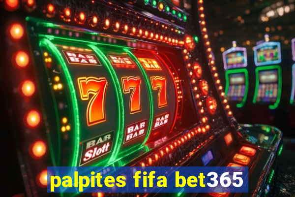 palpites fifa bet365